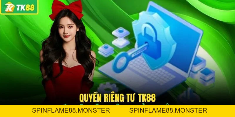 Quyền Riêng Tư TK88 Và Chính Sách Bảo Mật Dữ Liệu An Toàn - SPINFLAME88