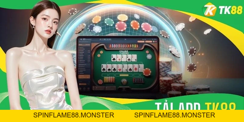 Tải App TK88 Và Hướng Dẫn Chi Tiết Dành Cho Hội Viên - SPINFLAME88