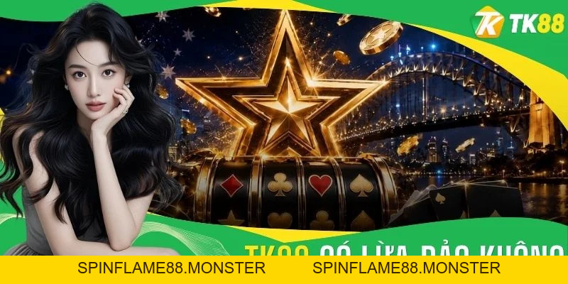 TK88 Có Lừa Đảo Không - Vạch Trần Sự Thật Về Tin Đồn - SPINFLAME88
